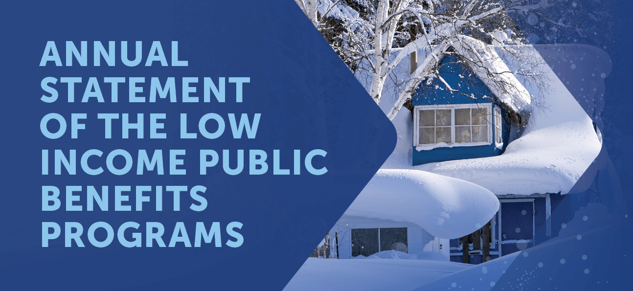 Annual Statement of The Low Income Public Benefits Programs