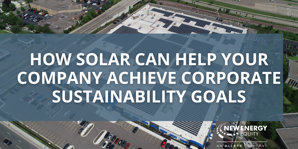 How Solar Can Help Your Company Achieve Corporate Sustainability Goals