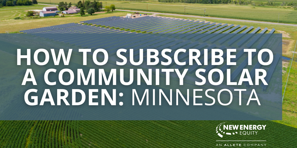 How To Subscribe To A Local Community Solar Garden: Minnesota
