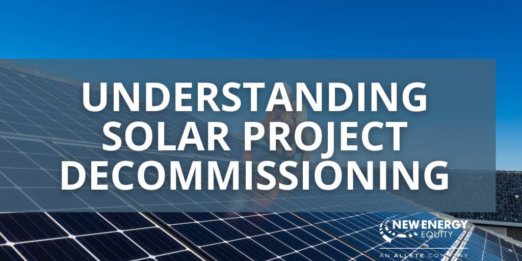 Understanding Solar Project Decommissioning